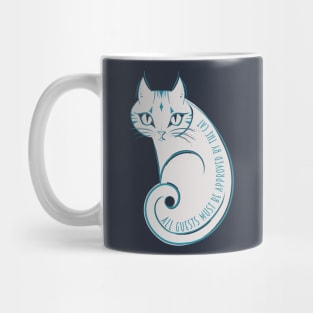 All guests must be approved by the cat Mug